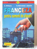 FRANCEZA PENTRU OAMENII DE AFACERI, S. Williams / N. McAndrew-Cazorla, 1997