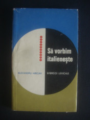 ALEXANDRU MIRCAN - SA VORBIM ITALIENESTE * EXERCITII LEXICALE foto