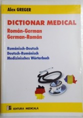DICTIONAR MEDICAL ROMAN-GERMAN, GERMAN-ROMAN de ALEX GREGER , 2013 foto