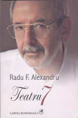 RADU F. ALEXANDRU - TEATRU 7 ( CU DEDICATIE SI AUTOGRAF ) foto