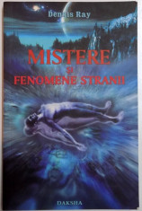 MISTERE SI FENOMENE STRANII de DENNIS RAY , 2007 foto