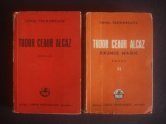 IONEL TEODOREANU - TUDOR CEAUR ALCAZ 2 volume {1940} foto