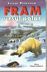 Fram, Ursul Polar - Cezar Petrescu foto