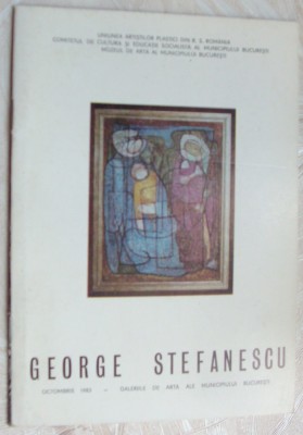 CATALOG GEORGE STEFANESCU: GRAFICA / PICTURA IN ULEI (BUCURESTI, OCTOMBRIE 1983) foto