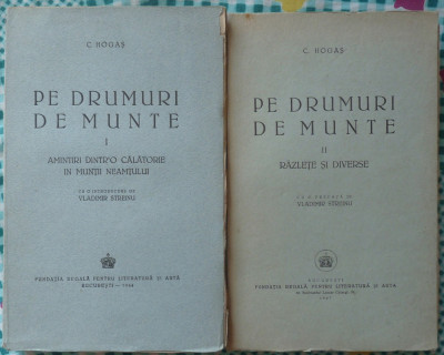 Calistrat Hogas , Pe drumuri de munte , 1944 , 1947 , 2 volume foto