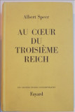 Au coeur du Troisi&egrave;me Reich / Albert Speer