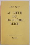 Au coeur du Troisi&egrave;me Reich / Albert Speer