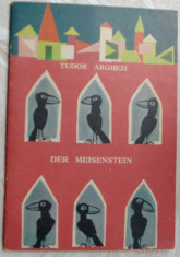 TUDOR ARGHEZI - DER MEISENSTEIN (1970)[trad. HEDI HAUSER/desene MIHU VULCANESCU] foto