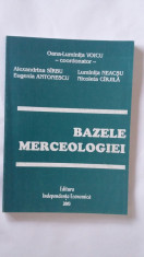 BAZELE MERCEOLOGIEI - VOICU,CIRJILA ,ANTONESCU foto