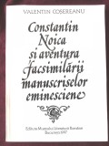 &quot;Constantin Noica si aventura facsimilarii manuscriselor eminesciene&quot;, 1997, Alta editura