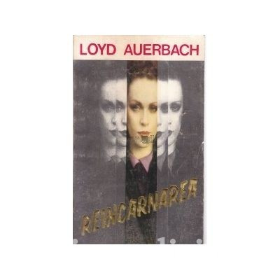 Loyd Auerbach - Re&amp;icirc;ncarnarea foto