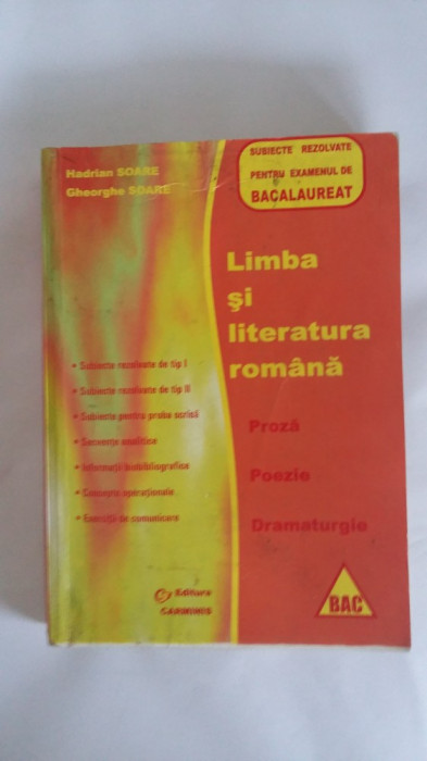 LIMBA SI LITERATURA ROMANA, PROZA POEZIE ,DRAMATURGIE, BACALAUREAT