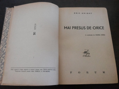 MAI PRESUS DE ORICE - Eric Knight - Forum, 1944, 444 p. foto