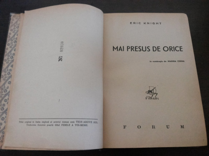 MAI PRESUS DE ORICE - Eric Knight - Forum, 1944, 444 p.