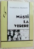 Cumpara ieftin MARIANA FILIMON - MASTI LA VEDERE (POEZII, editia princeps - 1995)