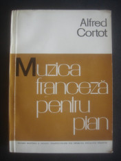 ALFRED CORTOT - MUZICA FRANCEZA PENTRU PIAN foto