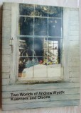 Cumpara ieftin TWO WORLDS OF ANDREW WYETH: KUERNERS AND OLSONS (ALBUM 1976/METROPOLITAN MUSEUM)