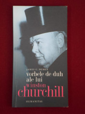 James C. Humes - Vorbele de duh ale lui Winston Churchill - 604495 foto