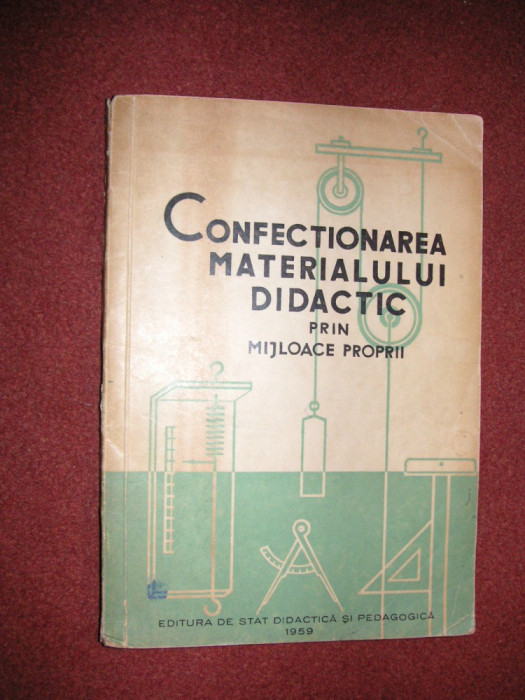 Confectionarea materialului didactic prin mijloace proprii- T.Nes , A.Negulescu