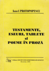 Ionel Protopopescu - Testamente, eseuri, tablete si poeme in proza - 604121 foto