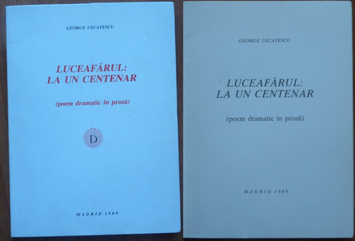 George Uscatescu , Luceafarul : la un centenar , Madrid , 1989 , editia 1