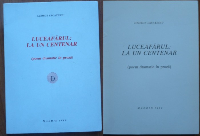 George Uscatescu , Luceafarul : la un centenar , Madrid , 1989 , editia 1