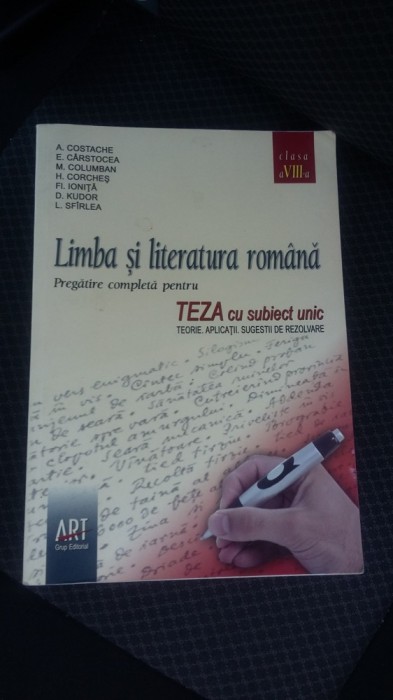 LIMBA SI LITERATURA ROMANA TEZA CU SUBIECT UNIC CLASA A VIII A-IONITA