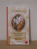 DIMENSIUNI PARALELE -ELLA COLD, 2005