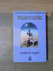 LUMINA DE AUGUST de WILLIAM FAULKNER , Bucuresti , COLECTIA SECOLUL XX foto