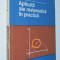 Aplicatii ale matematicii in practica - Cerchez Mihu - 1975