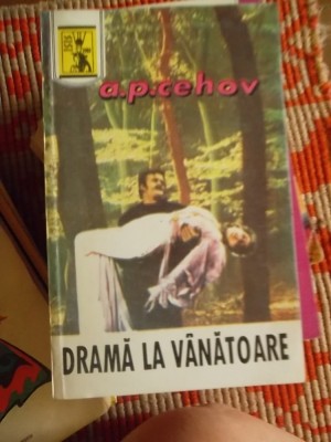 DRAMA LA VANATOARE -A.P.CEHOV foto