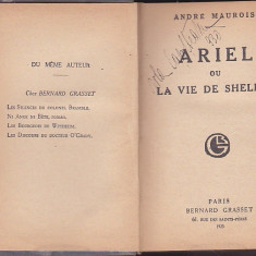 ANDRE MAUROIS - ARIEL OU LA VIE DE SHELLEY ( 1923 ) ( RELEGATA ) ( IN FRANCEZA )