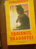 EROISMUL DRAGOSTEI -TURGHENIEV, Alta editura