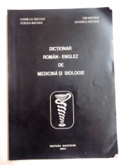 DICTIONAR ROMAN - ENGLEZ DE MEDICINA SI BIOLOGIE de CORNELIU NASTASE...VERONICA NASTASE , 2002 foto