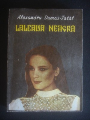 ALEXANDRU DUMAS TATAL - LALEAUA NEAGRA foto