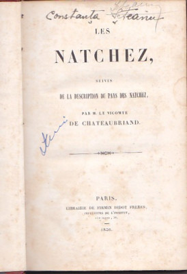 CHATEAUBRIAND - LES NATCHEZ ( 1850 ) ( RELEGATA ) ( IN FRANCEZA ) foto