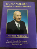 HUMANOLOGIE - Organizarea Conducerii Omenirii - Nicolae Marincus - 2008, 178 p.