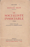 BERNARD SHAW - LE SOCIALISTE INSOCIABLE ( 1936 ) ( IN FRANCEZA )