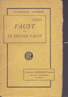 GOETHE - FAUST ET LE SECOND FAUST ( IN FRANCEZA ) foto