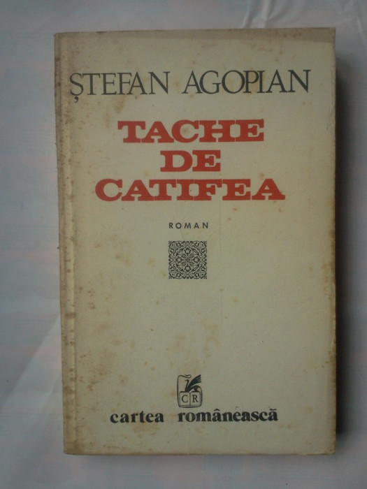 (C326) STEFAN AGOPIAN - TACHE DE CATIFEA