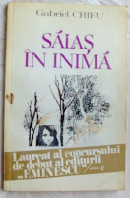 GABRIEL CHIFU - SALAS IN INIMA (VERSURI, volum de debut - 1976) [tiraj 770 ex.] foto