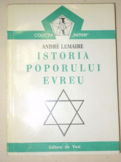 ISTORIA POPORULUI EVREU de ANDRE LEMAIRE 1994 foto