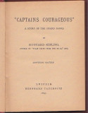 RUDYARD KIPLING - CAPTAINS COURAGEOUS ( 1897 ) ( IN ENGLEZA )