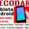 Decodare Tableta Android Orice Marca &amp; Orice Model - Deblocare Tablete Retea