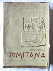 TOMITANA - Contributii epigrafice la istoria Cetatii Tomis, Iorgu Stoian, 1962 foto