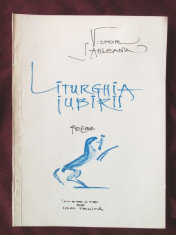 &amp;quot;LITURGHIA IUBIRII. Poeme&amp;quot;, Victor Sahleanu, 1995. Ilustrate de Ion Truica. Noua foto