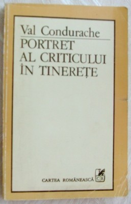 VAL CONDURACHE - PORTRET AL CRITICULUI IN TINERETE (OPERE INCOMPLETE) [1984] foto