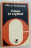 MIRCEA IORGULESCU-CEARA SI SIGILIUL,1982(A.Paunescu/M.Sorescu/M.Dinescu/V.Vlad+), Mircea Dinescu