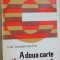 ILIE CONSTANTIN-A DOUA CARTE DESPRE POETI,1973(Arghezi/Jebeleanu/MRP/M.Dinescu+)
