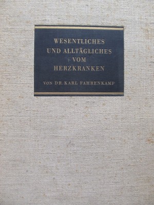 Wesentliches und Alltagliches von Herzkranken - Karl Fahrenkamp foto